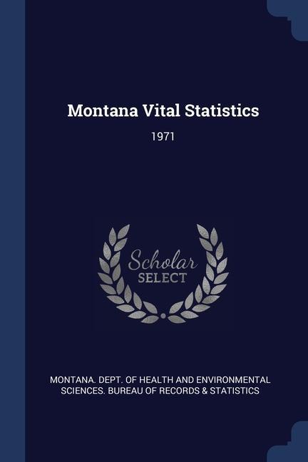 Montana Vital Statistics: 1971