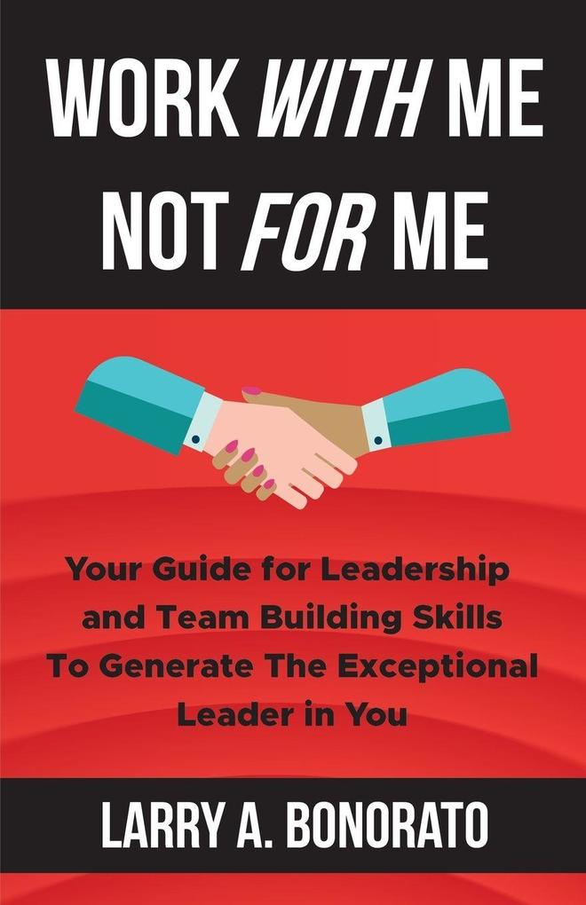 WORK WITH ME NOT FOR ME