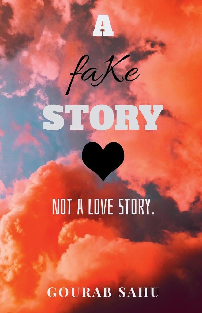 a faKe story