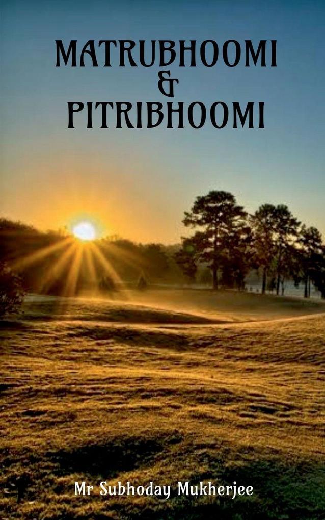 MATRUBHOOMI & PITRIBHOOMI