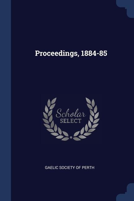 Proceedings 1884-85