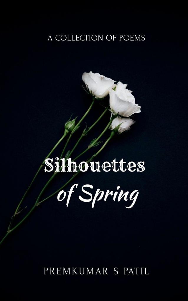 Silhouettes of Spring