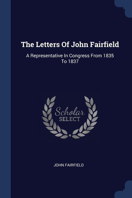 The Letters Of John Fairfield