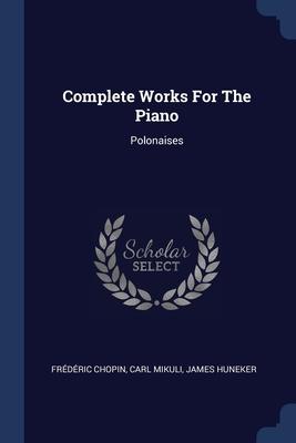 Complete Works For The Piano