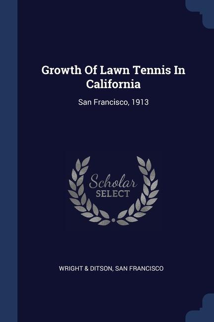 Growth Of Lawn Tennis In California