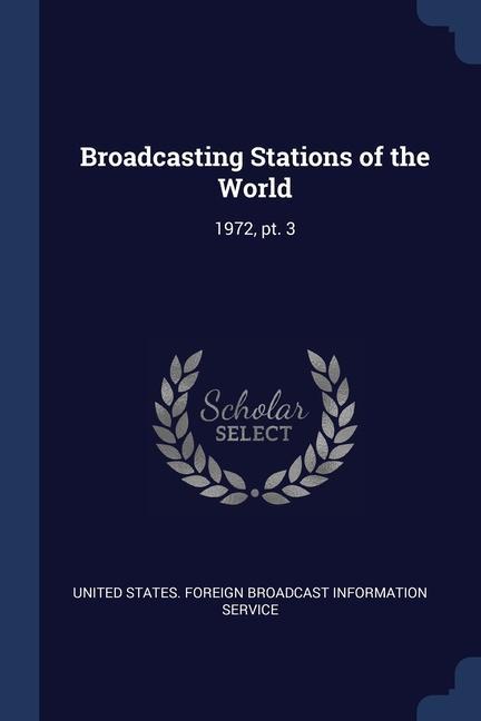 Broadcasting Stations of the World: 1972 pt. 3