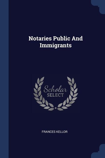 Notaries Public And Immigrants