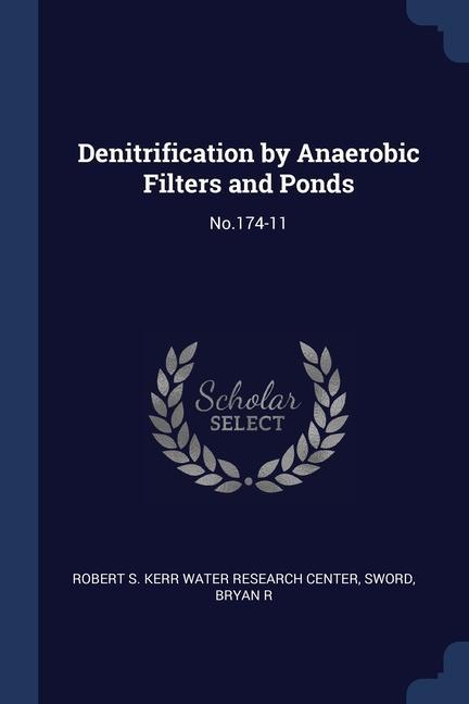 Denitrification by Anaerobic Filters and Ponds: No.174-11