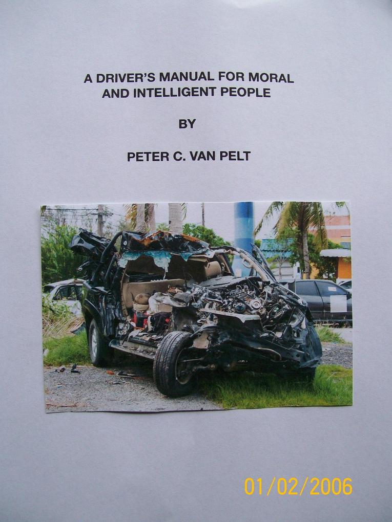 A Driver‘s Manual for Moral and Intelligent People