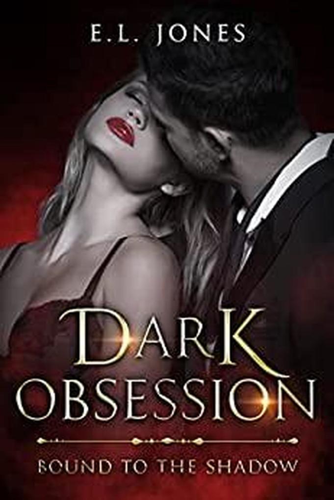 Dark Obsession (Bound to the Shadows #2)