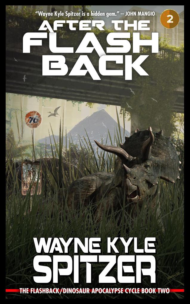 After the Flashback: The Flashback/Dinosaur Apocalypse Trilogy Book Two (The Flashback Trilogy #2)