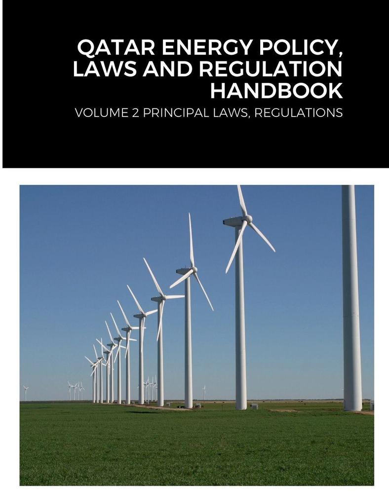 QATAR ENERGY POLICY LAWS AND REGULATION HANDBOOK