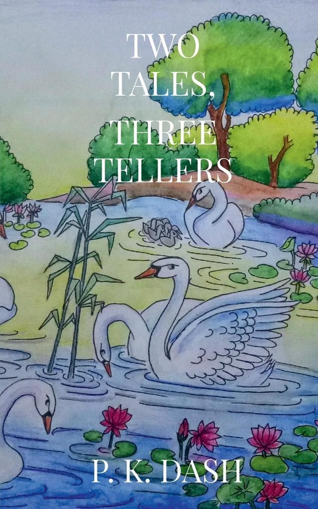 Two Tales Three Tellers