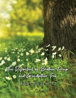 The Discontent of Brother Turnip and Grandfather Tree