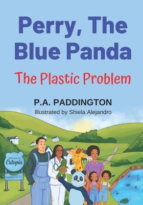 Perry The Blue Panda: The Plastic Problem