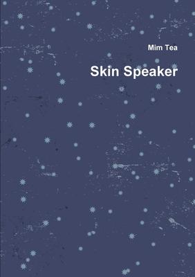 Skin Speaker