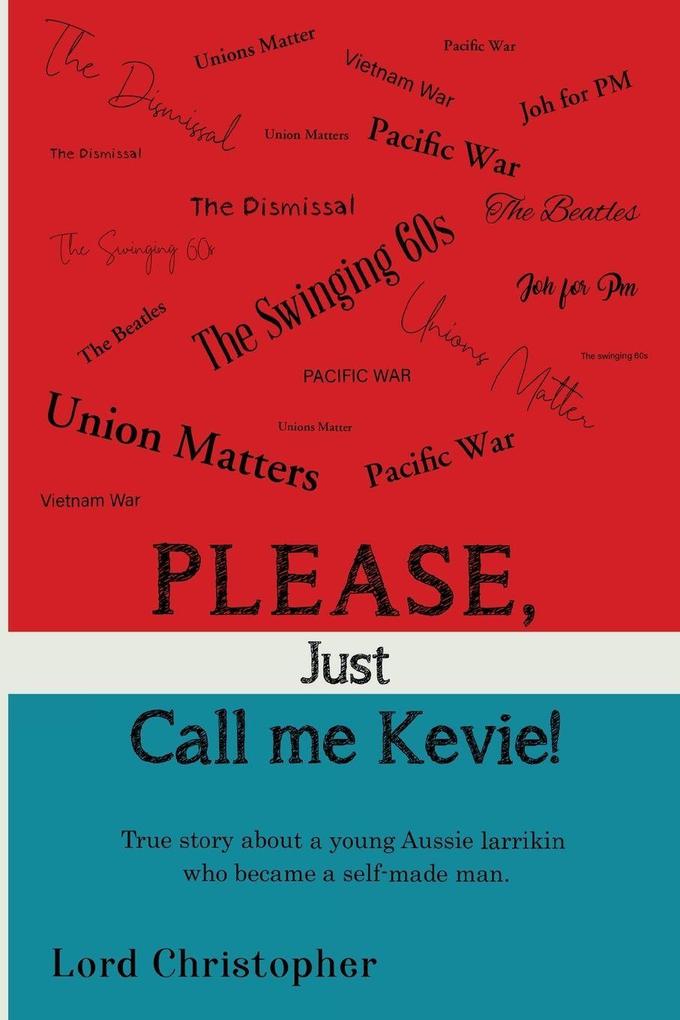 Please Just Call Me Kevie!