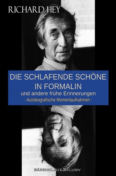 Image of Die schlafende Schöne in Formalin und andere frühe Erinnerungen - Autobiografische Momentaufnahmen