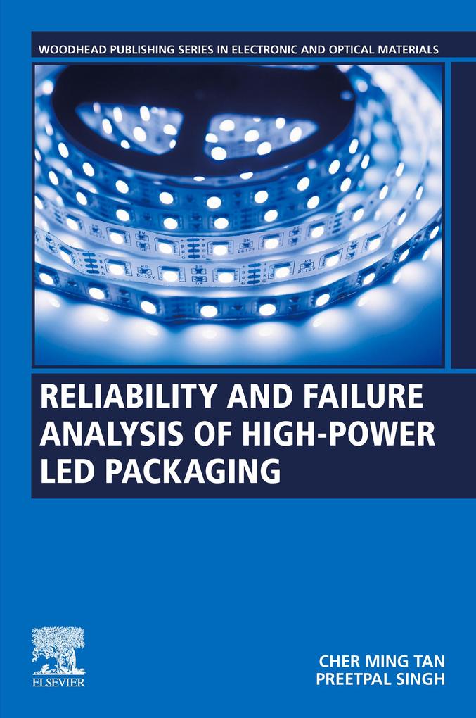 Reliability and Failure Analysis of High-Power LED Packaging