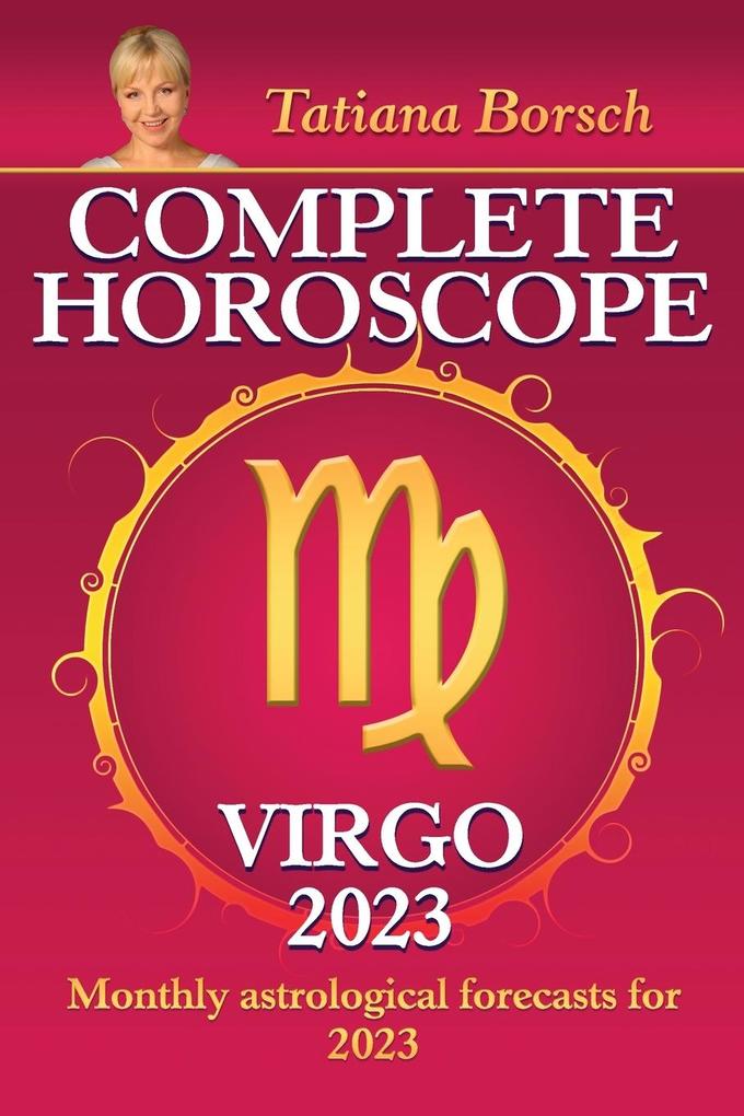 Complete Horoscope Virgo 2023