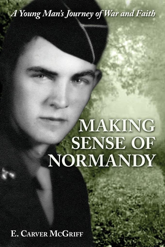 Making Sense of Normandy