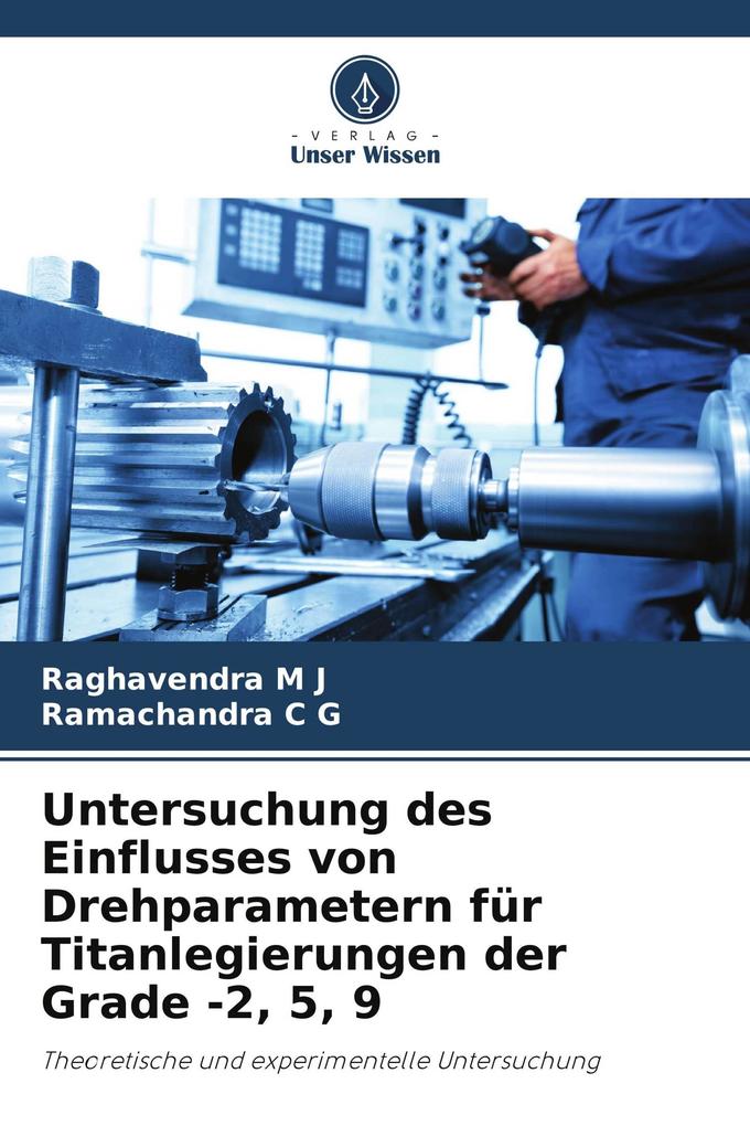Untersuchung des Einflusses von Drehparametern für Titanlegierungen der Grade -2 5 9