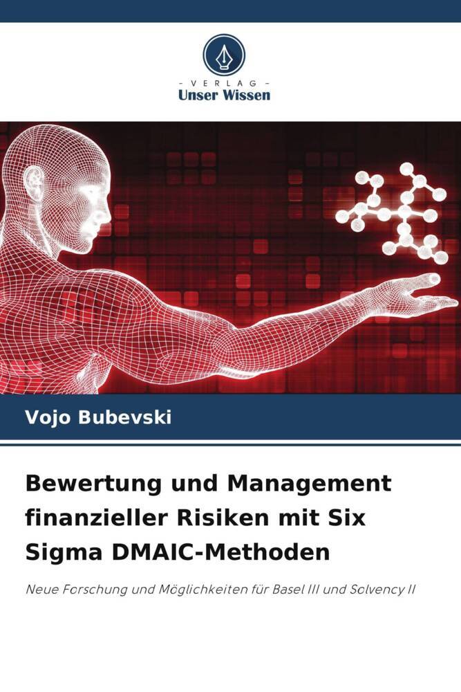 Bewertung und Management finanzieller Risiken mit Six Sigma DMAIC-Methoden