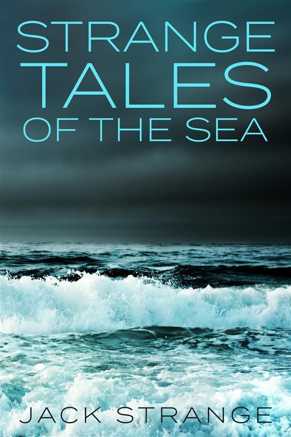Strange Tales of the Sea