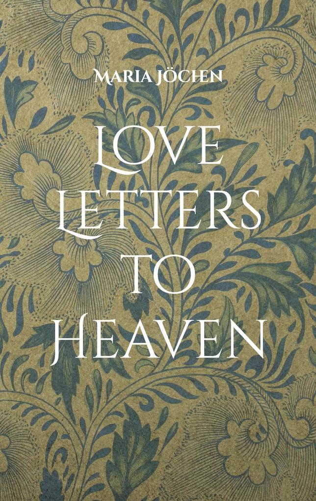 Love Letters to Heaven