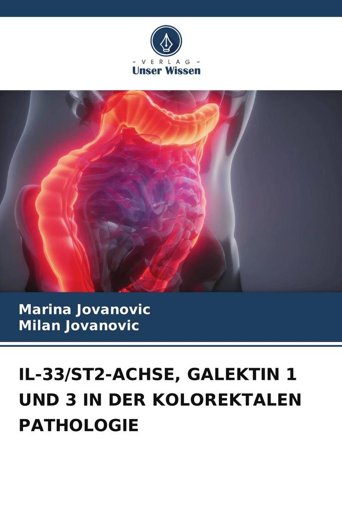 IL-33/ST2-ACHSE GALEKTIN 1 UND 3 IN DER KOLOREKTALEN PATHOLOGIE