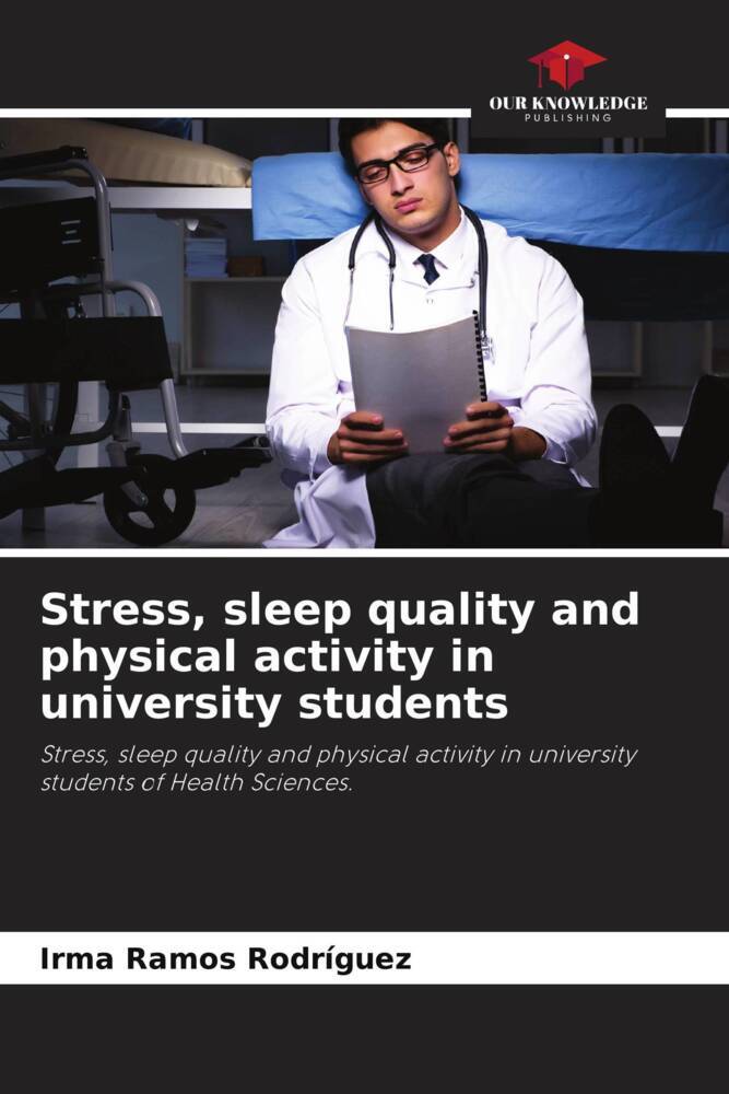 Stress sleep quality and physical activity in university students