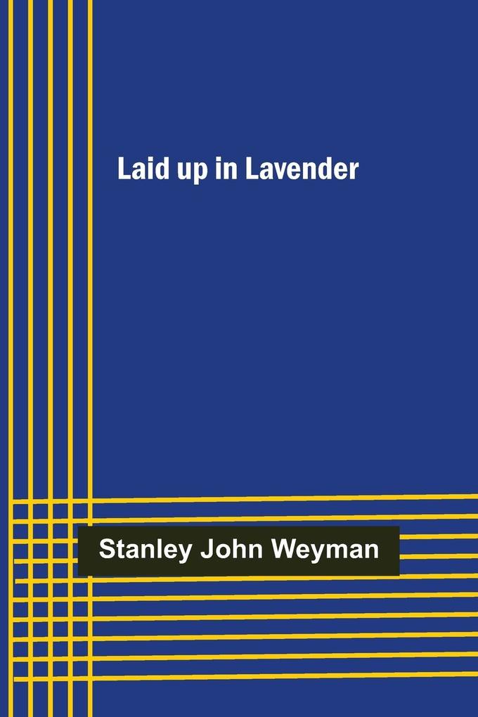 Laid up in Lavender