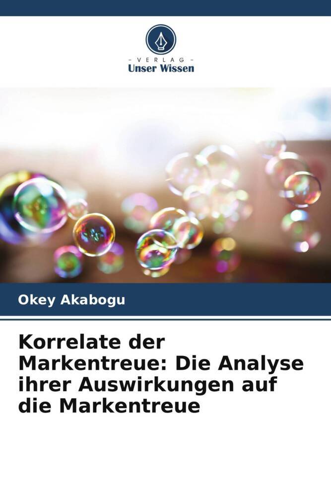Korrelate der Markentreue: Die Analyse ihrer Auswirkungen auf die Markentreue