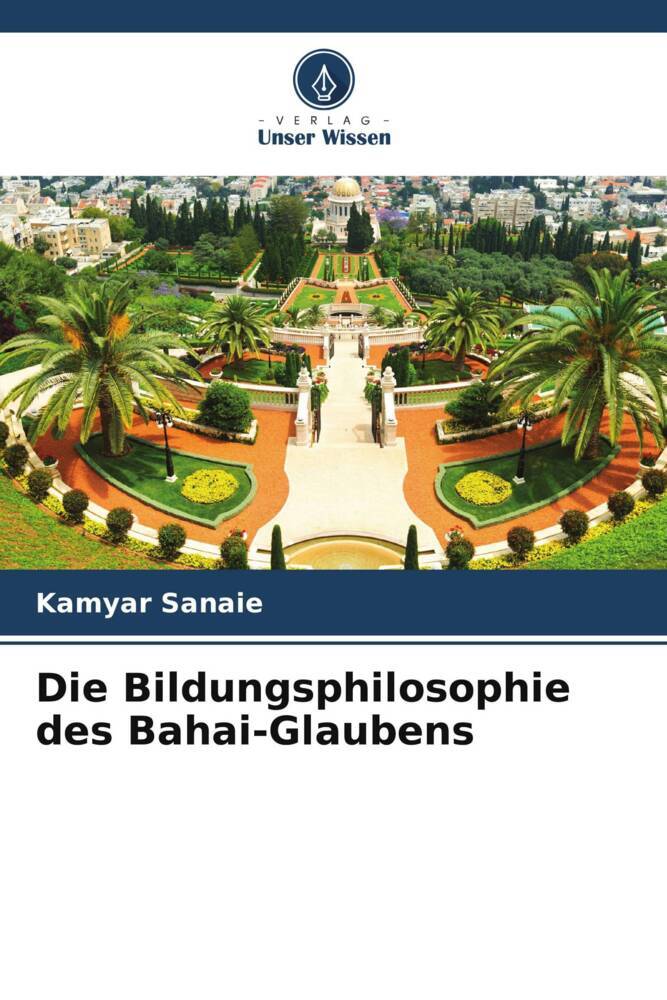 Die Bildungsphilosophie des Bahai-Glaubens