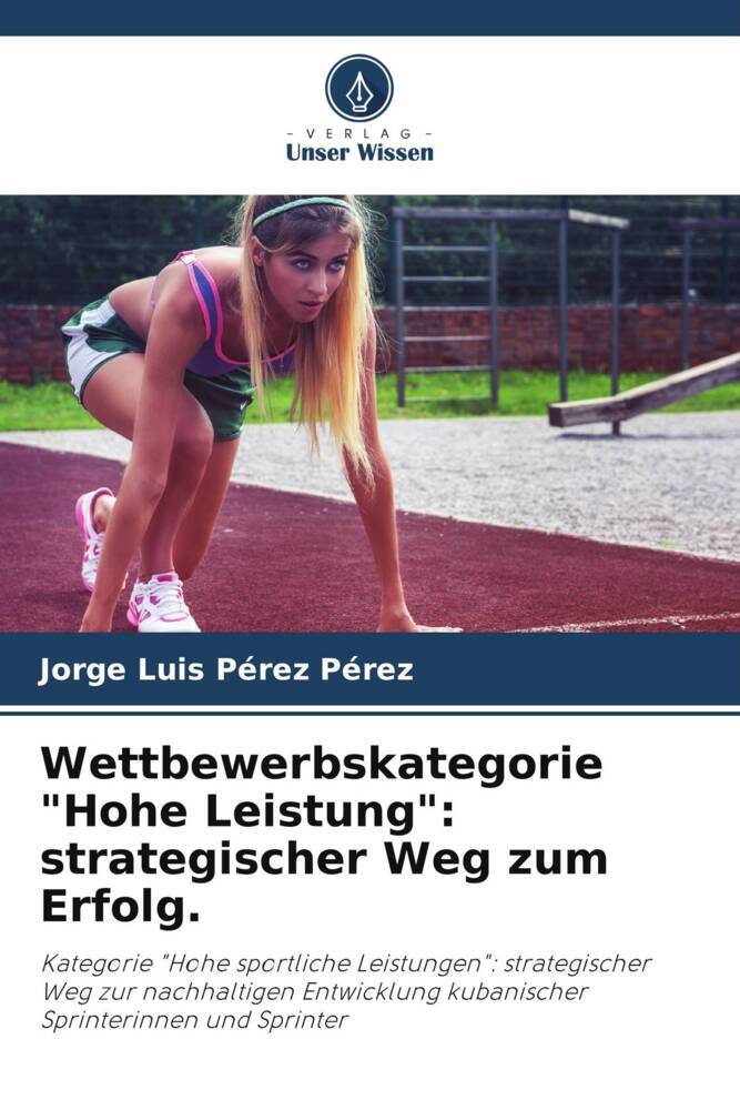 Wettbewerbskategorie 'Hohe Leistung': strategischer Weg zum Erfolg.