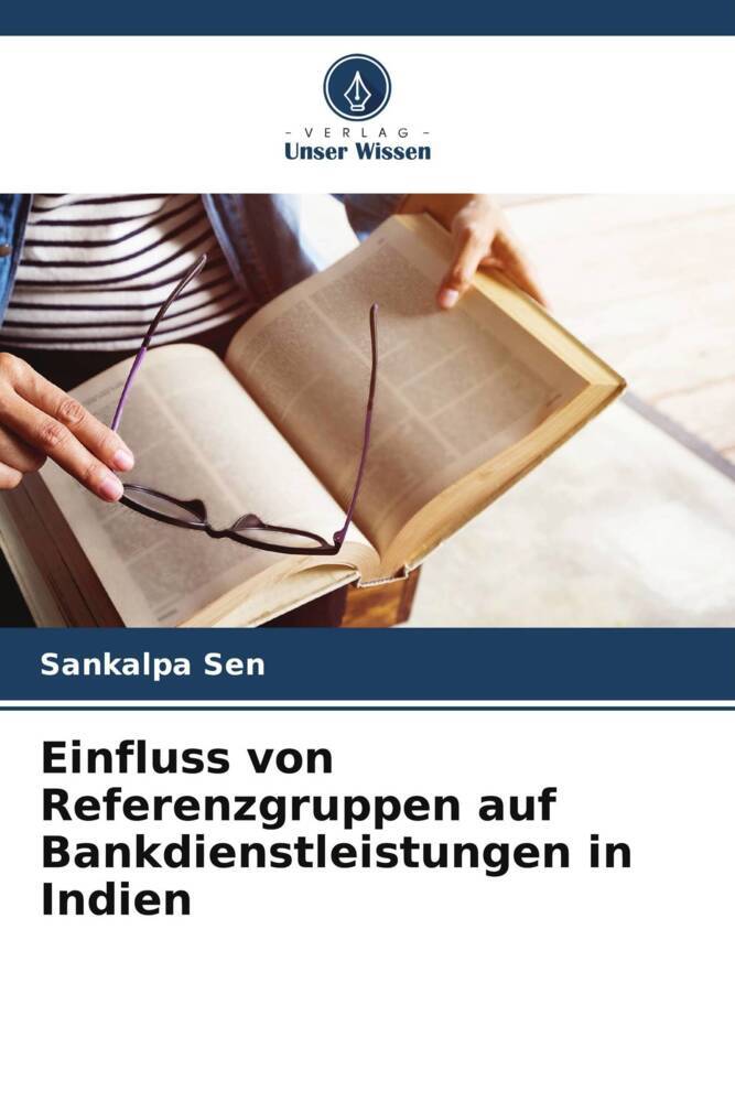 Einfluss von Referenzgruppen auf Bankdienstleistungen in Indien