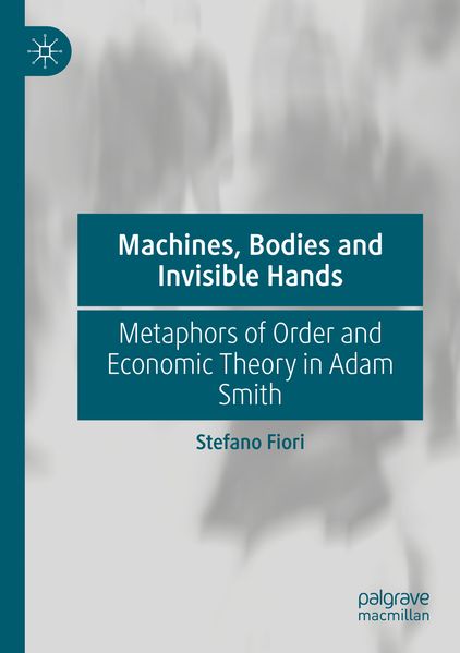Machines Bodies and Invisible Hands
