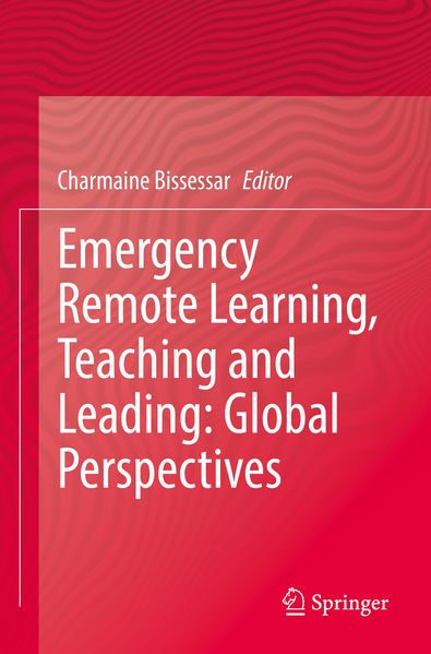 Emergency Remote Learning Teaching and Leading: Global Perspectives