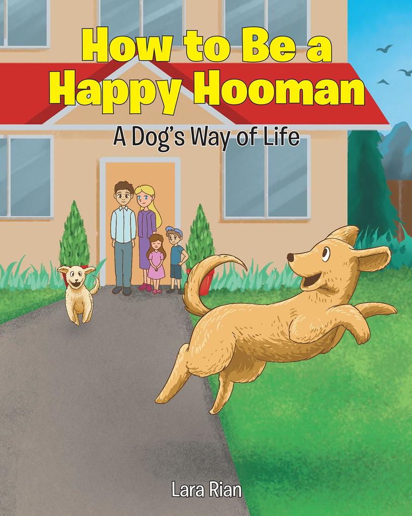 How to Be a Happy Hooman