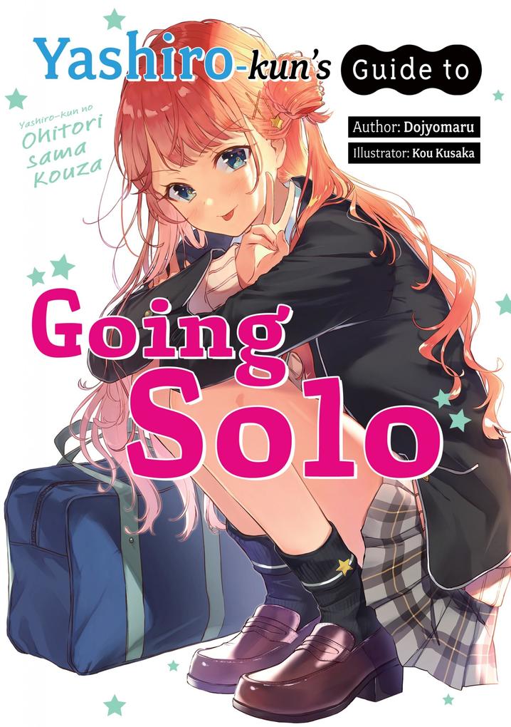 Yashiro-kun‘s Guide to Going Solo