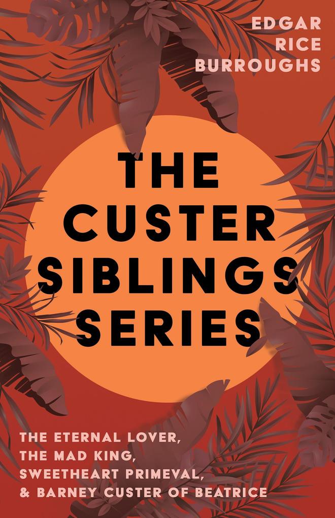 The Custer Siblings Series