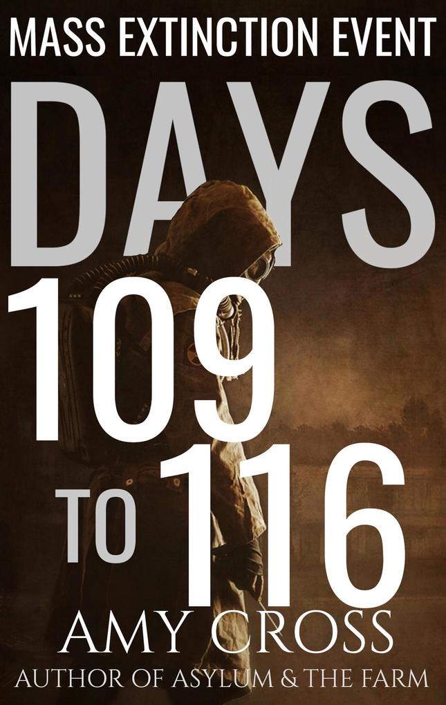 Days 109 to 116 (Mass Extinction Event #8)