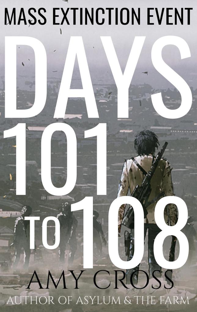 Days 101 to 108 (Mass Extinction Event #7)