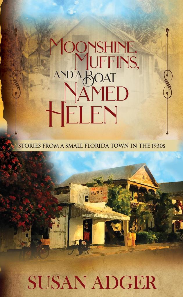 Moonshine Muffins and a Boat Named Helen (Toad Springs #2)