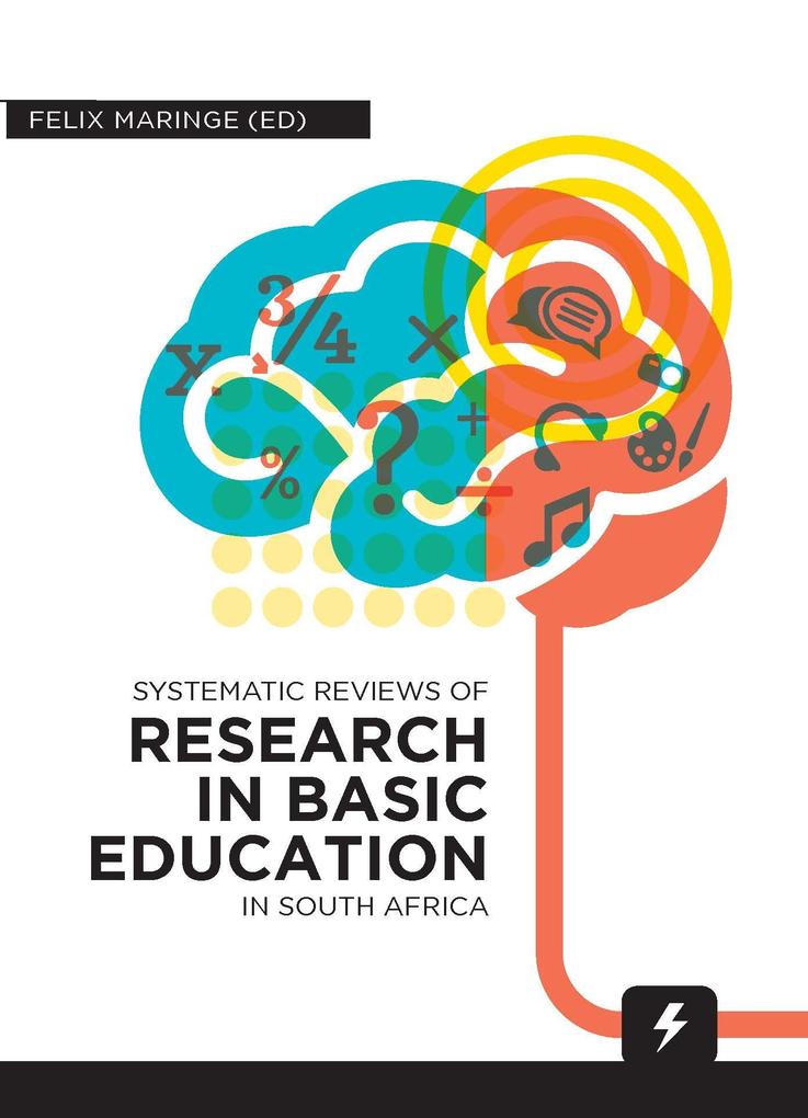 Systematic Reviews of Research in Basic Education in South Africa