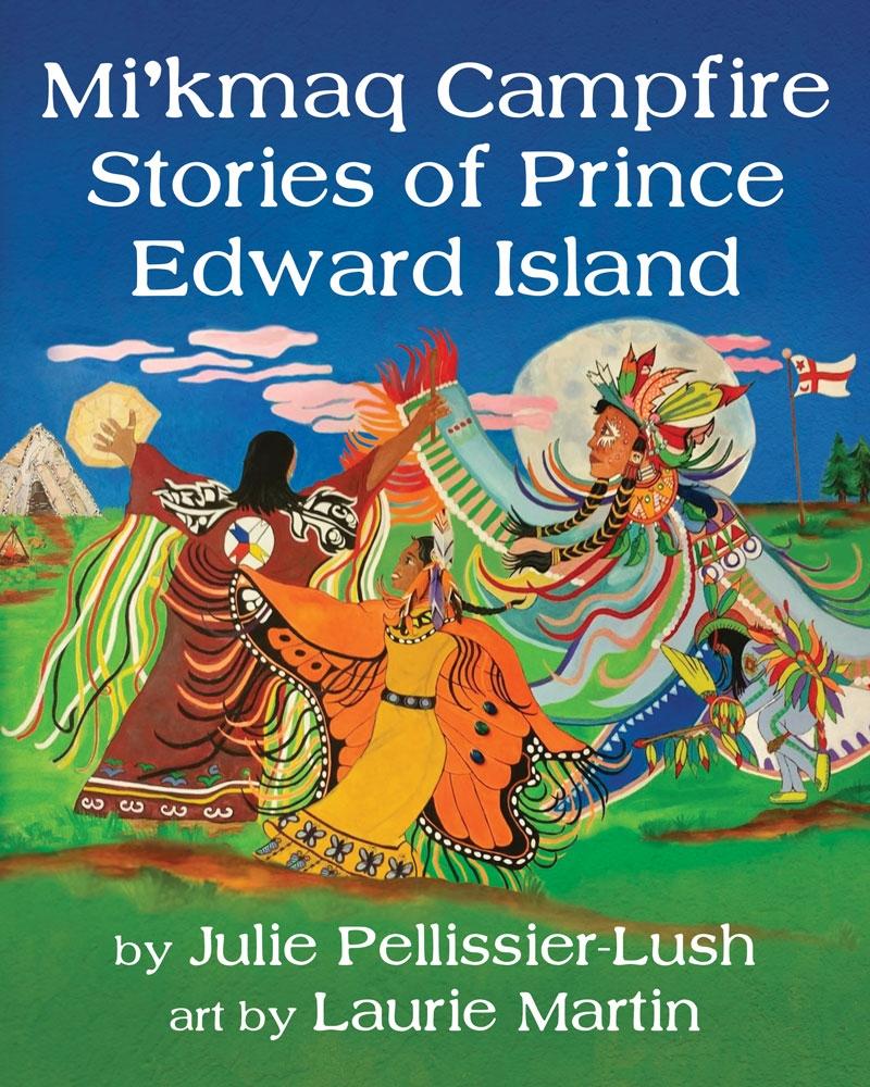 Mi‘kmaq Campfire Stories of Prince Edward Island
