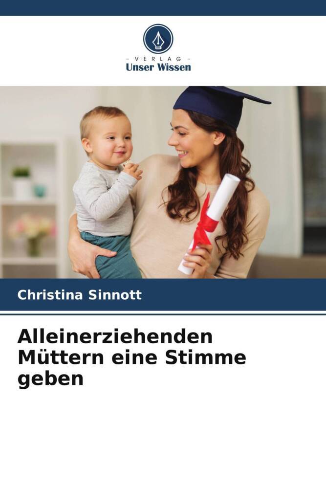 Alleinerziehenden Müttern eine Stimme geben