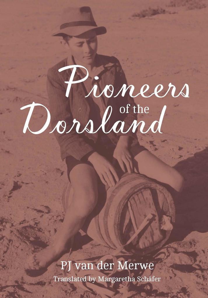 Pioneers of the Dorsland