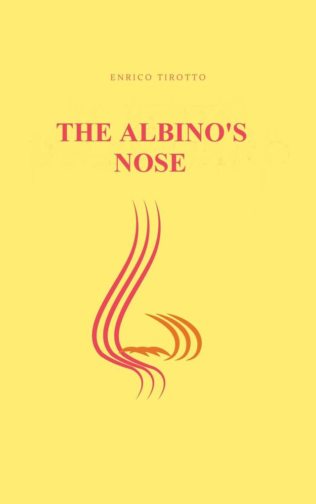 The Albino‘s Nose