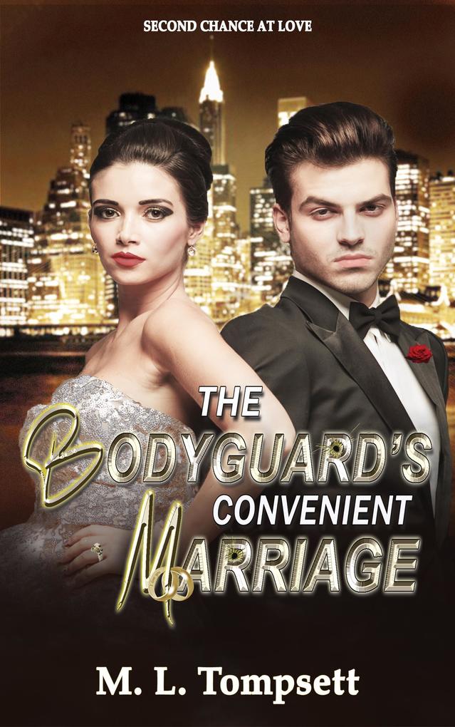 The Bodyguard‘s Convenient Marriage (Second Chance at Love #2)
